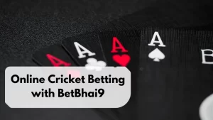 Read more about the article Unlocking the World of Online Cricket Betting with BetBhai9